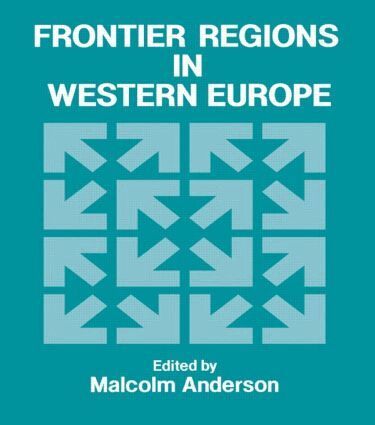 Malcolm Anderson - Frontier Regions in Western Europe, Inbunden
