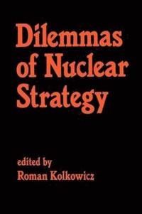 bokomslag Dilemmas of Nuclear Strategy
