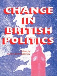 bokomslag Change In British Politics