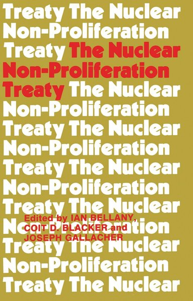 Ian Bellany, Coit D. Blacker, Joseph Gallacher, Ian Bellany, Coit D. Blacker - Nuclear Non-proliferation Treaty, Inbunden
