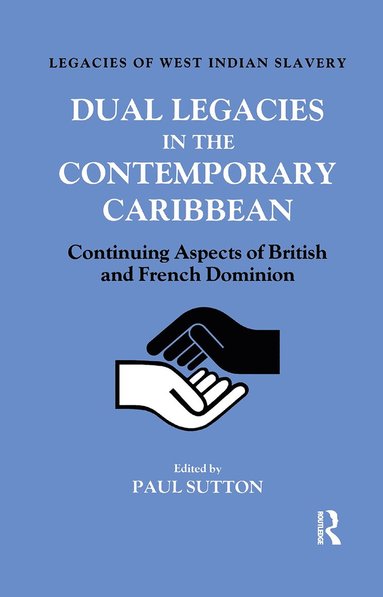 bokomslag Dual Legacies in the Contemporary Caribbean