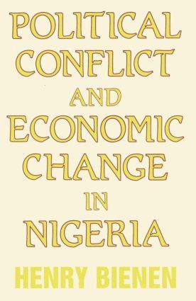 bokomslag Political Conflict and Economic Change in Nigeria