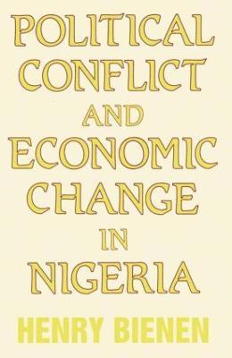 Political Conflict and Economic Change in Nigeria 1