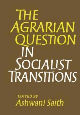 The Agrarian Question in Socialist Transitions 1
