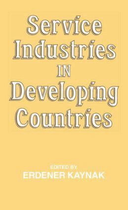 Erdener Kaynak - Service Industries in Developing Countries, Inbunden