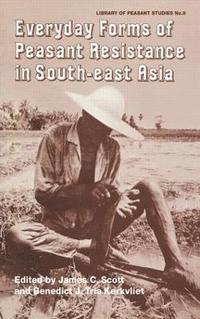 bokomslag Everyday Forms of Peasant Resistance in South-East Asia