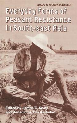 Everyday Forms of Peasant Resistance in South-East Asia 1
