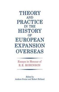 bokomslag Theory and Practice in the History of European Expansion Overseas
