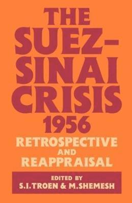 Moshe Shemesh, Selwyn Illan Troen - Suez-Sinai Crisis, Häftad
