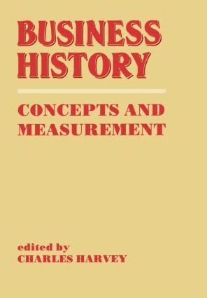 Charles Harvey - Business History, Inbunden