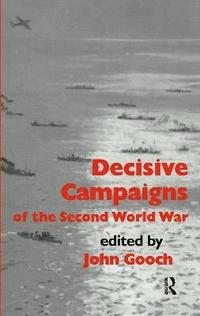 bokomslag Decisive Campaigns of the Second World War