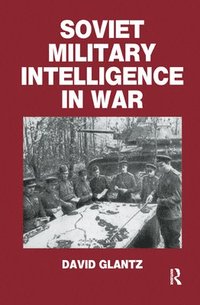 bokomslag Soviet Military Intelligence in War