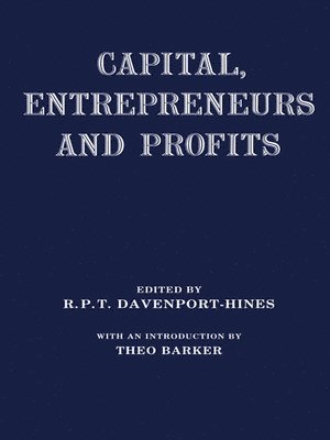 Capital, Entrepreneurs and Profits 1