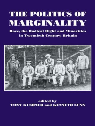 Tony Kushner, Kenneth Lunn - Politics of Marginality, Inbunden
