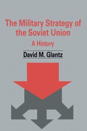 David M. Glantz - Military Strategy of the Soviet Union, Inbunden