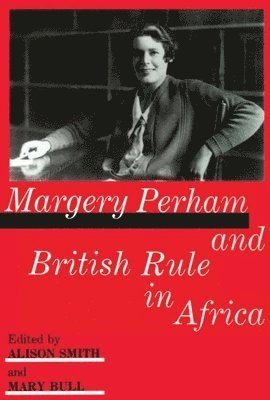Margery Perham and British Rule in Africa 1