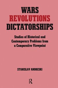 bokomslag Wars, Revolutions and Dictatorships