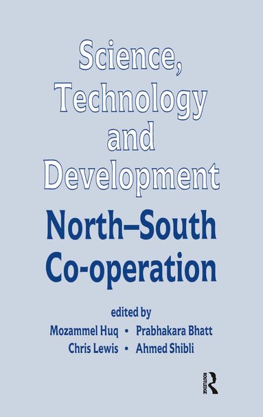 Mozammel Huq, Mozammel Huq, Prabhakara Bhatt, Chris Lewis, Ahmed Shilbli - Science, Technology and Development, Inbunden