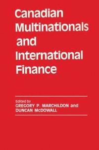 bokomslag Canadian Multinationals and International Finance