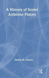 bokomslag History of Soviet Airborne Forces