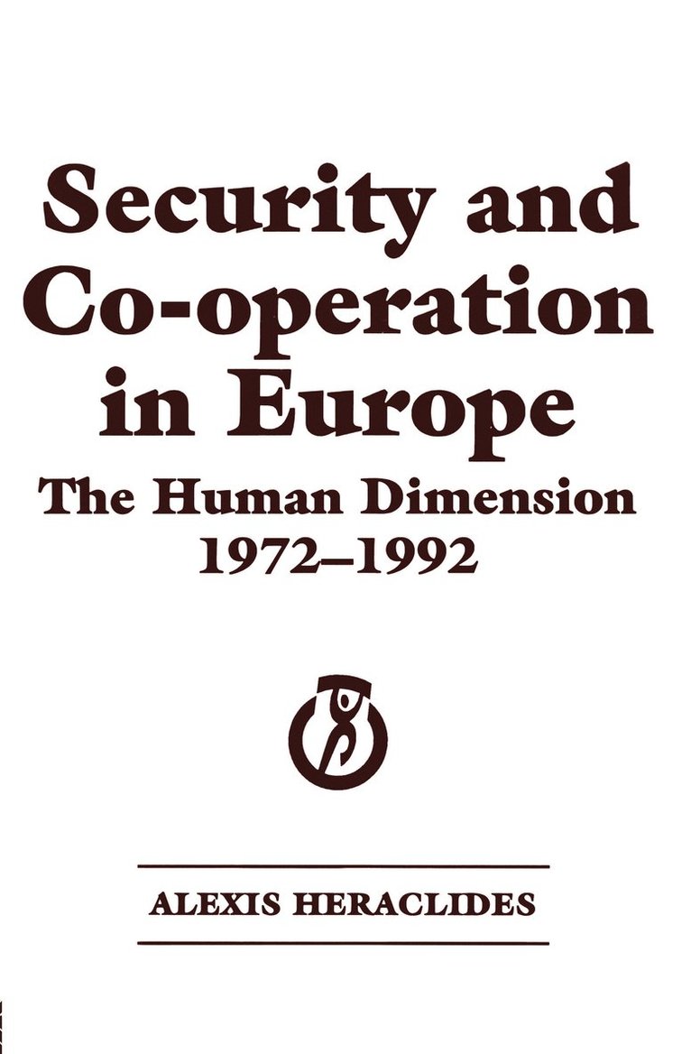 Alexis Heraclides - Security and Co-operation in Europe, Inbunden