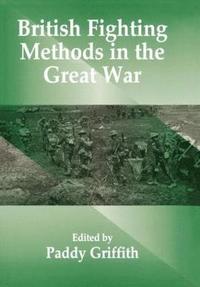 bokomslag British Fighting Methods in the Great War
