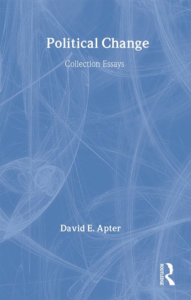 David E. Apter - Political Change, Häftad