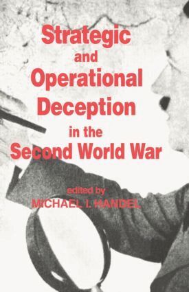 Michael I. Handel - Strategic and Operational Deception in the Second World War, Häftad