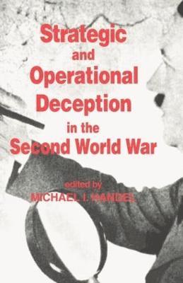 Strategic and Operational Deception in the Second World War 1