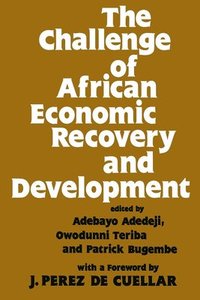 bokomslag The Challenge of African Economic Recovery and Development