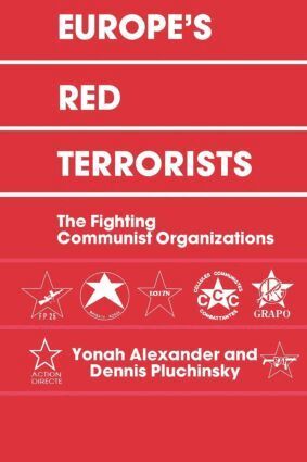 Yonah Alexander, Dennis A. Pluchinsky - Europe's Red Terrorists, Häftad