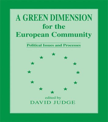 bokomslag A Green Dimension for the European Community
