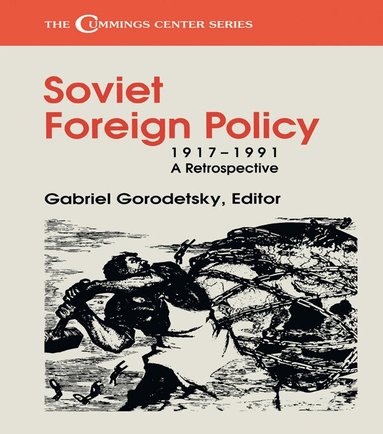 Gabriel Gorodetsky - Soviet Foreign Policy, 1917-1991, Häftad