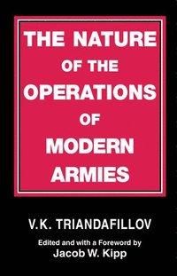 bokomslag The Nature of the Operations of Modern Armies