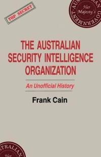 bokomslag The Australian Security Intelligence Organization