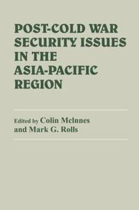 bokomslag Post-Cold War Security Issues in the Asia-Pacific Region