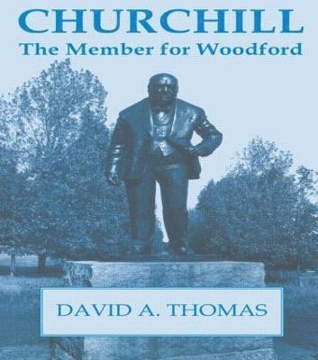Churchill, the Member for Woodford 1