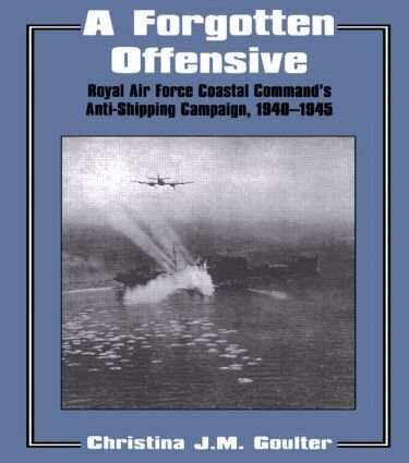 Christina J.M. Goulter - Forgotten Offensive, Häftad
