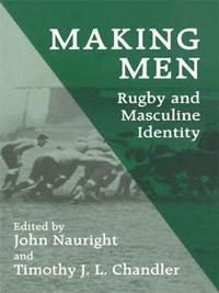 bokomslag Making Men: Rugby and Masculine Identity
