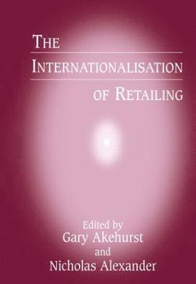 The Internationalisation of Retailing 1