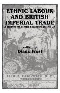 bokomslag Ethnic Labour and British Imperial Trade