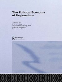 bokomslag The Political Economy of Regionalism