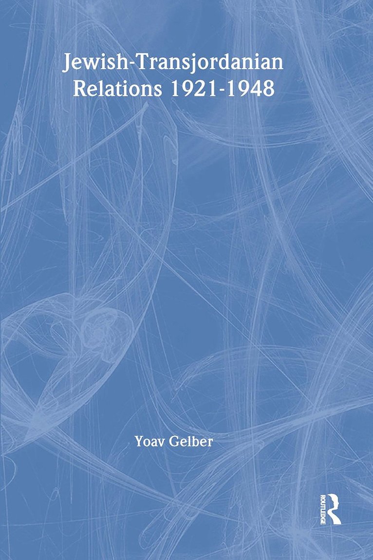 Jewish-Transjordanian Relations 1921-1948