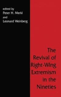 bokomslag The Revival of Right Wing Extremism in the Nineties