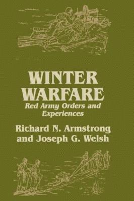 Richard N. Armstrong, Joseph G. Welsh - Winter Warfare, Häftad