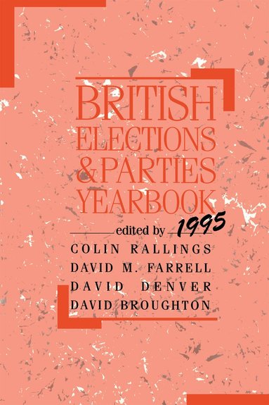 David Broughton, David Denver, David Farrell, Colin Rallings - British Elections and Parties Yearbook, Häftad