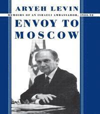 bokomslag Envoy To Moscow