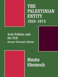 bokomslag The Palestinian Entity 1959-1974