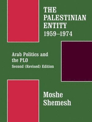 The Palestinian Entity 1959-1974 1