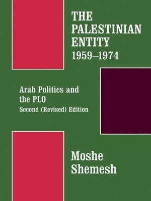 Moshe Shemesh - Palestinian Entity 1959-1974, Häftad